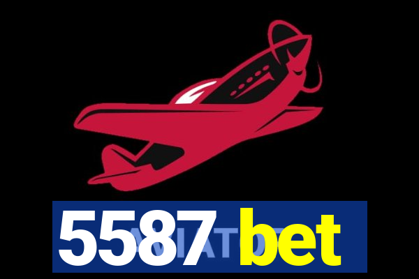 5587 bet